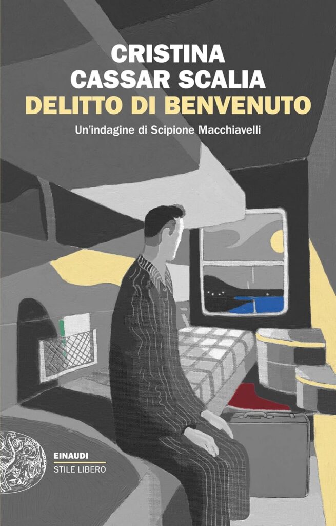 Delitto di benvenuto, di Cristina Cassar Scalia, Einaudi