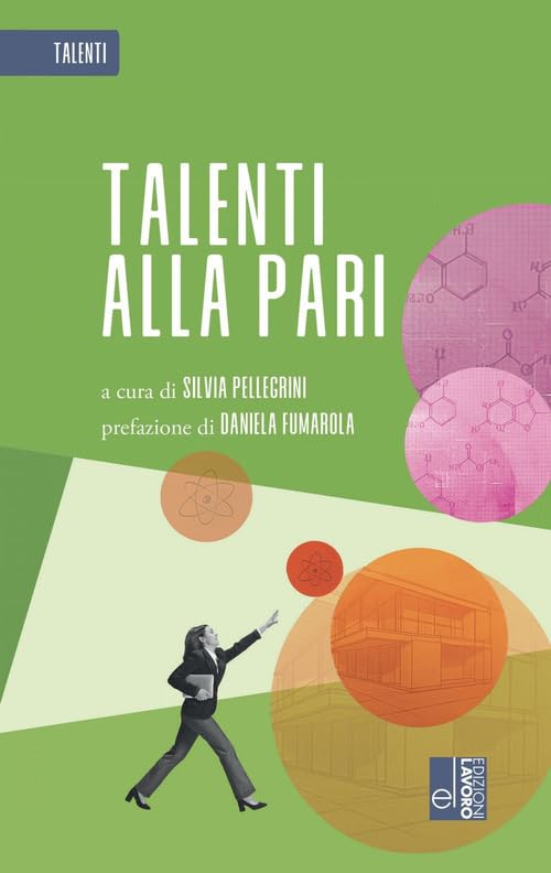 Copertina del libro a cura di Silvia Pellegrini, Talenti alla pari, edizioni Lavoro