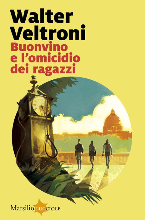 Novità libri gennaio 2026. Copertina del libro di Walter Veltroni, Buonvino e l'omicidio dei ragazzi, Marsilio