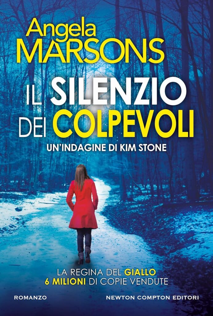 Novità libri gennaio 2026. Copertina del libro di Angela Marsons, Il silenzio dei colpevoli. Un'indagine di Kim Stone, Newton Compton