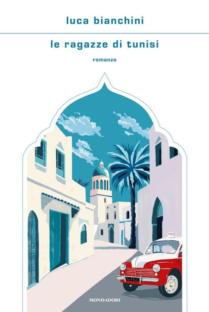 Copertina del libro Le ragazze di Tunisi – Luca Bianchini
