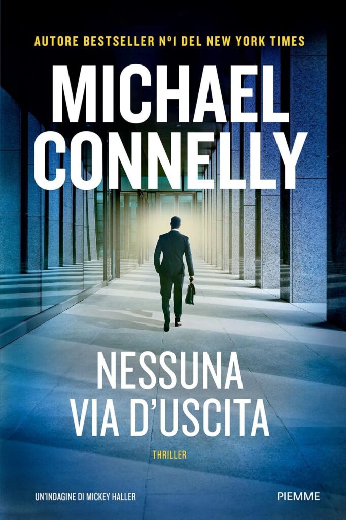 Copertina del libro Nessuna via d’uscita – Michael Connelly