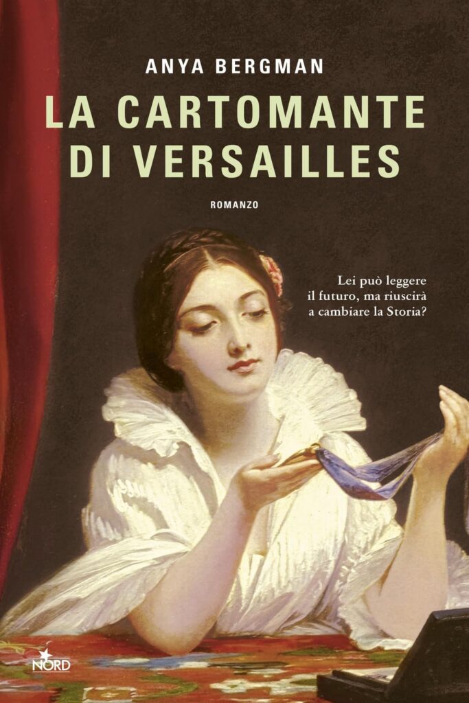 Libri in uscita marzo 2026: Copertina di La cartomante di Versailles di Anya Bergman