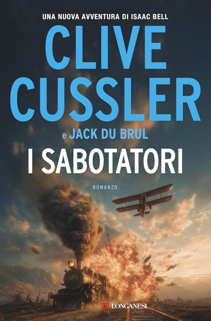 Libri in uscita aprile 2026
I sabotatori, di Clive Cussler, Longanesi