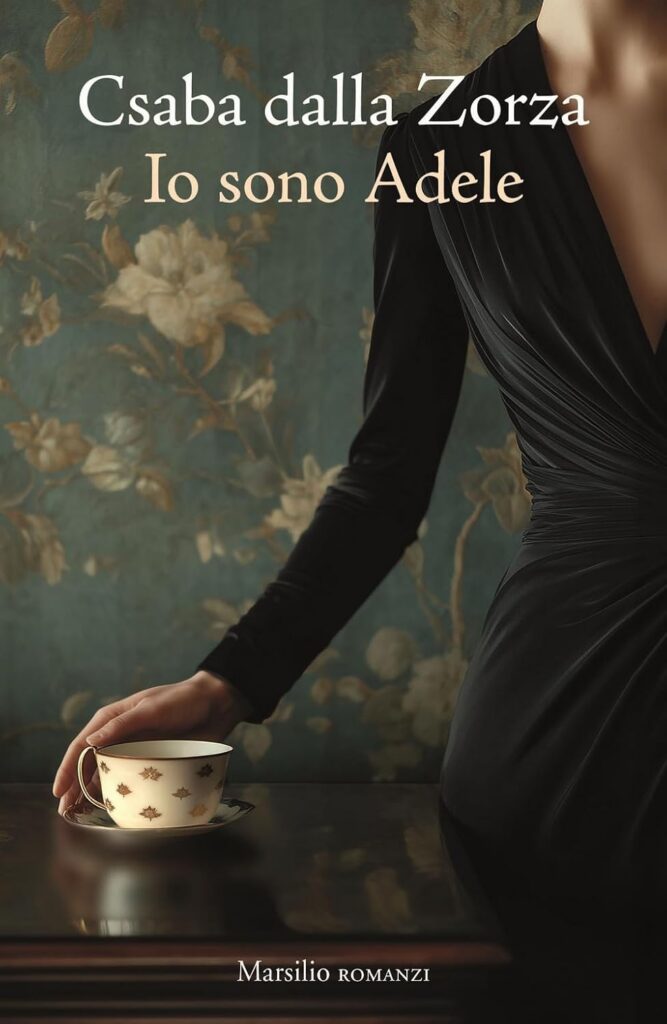 Novità libri maggio 2026.
Copertina di Io sono Adele di Csaba dalla Zorza