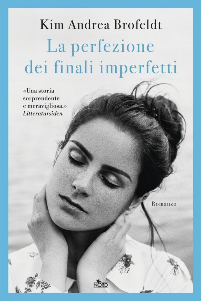 Libri in uscita aprile 2026
La perfezione dei finali imperfetti, di Kim Andrea Brofeldt, Nord