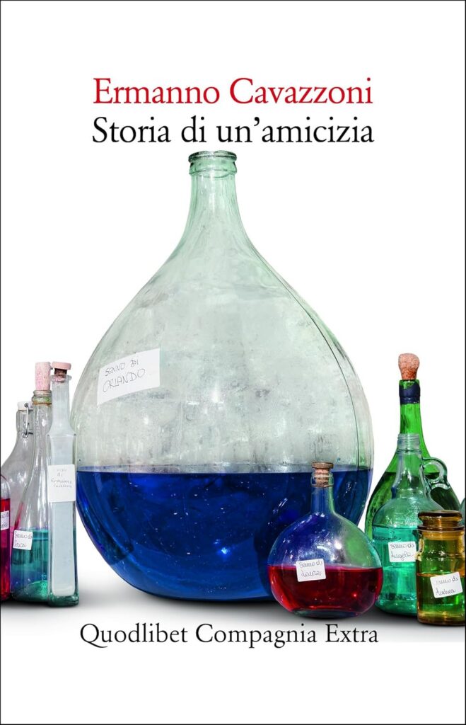 Premio Strega 2026: la dozzina. Storia di un'amicizia di Ermanno Cavazzoni, Quodlibet