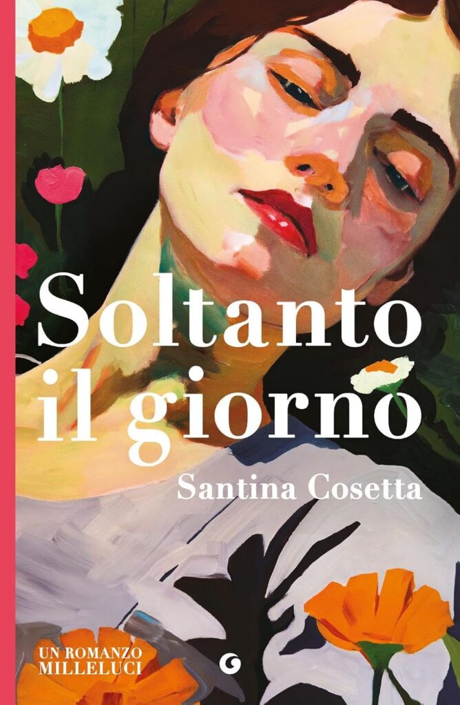 Libri in uscita a giugno 2026: copertina di libro Soltanto il giorno di Santina Cosetta