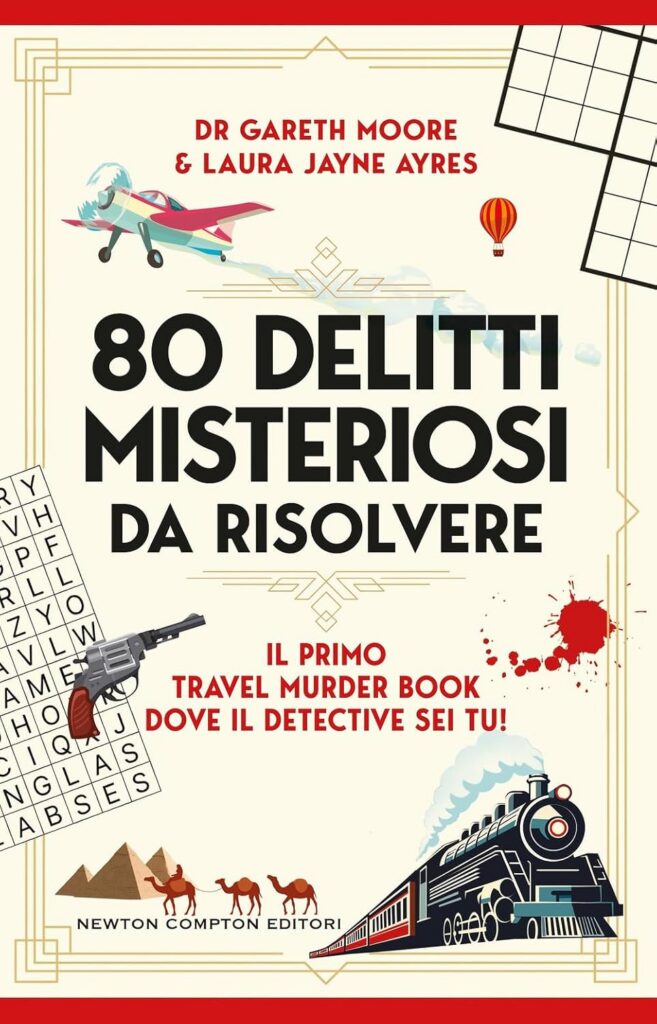libri gioco per adulti. 80 delitti misteriosi da risolvere, Newton Compton