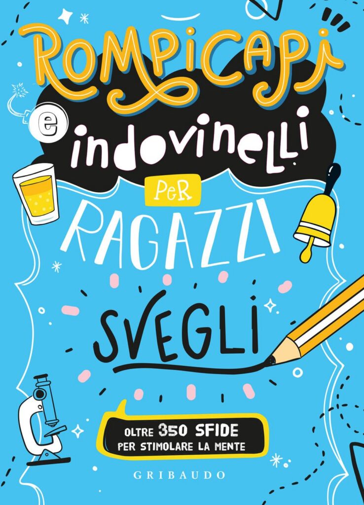 Libri gioco per ragazzi. Copertina di Rompicapi e indovinelli per ragazzi svegli, Gribaudo