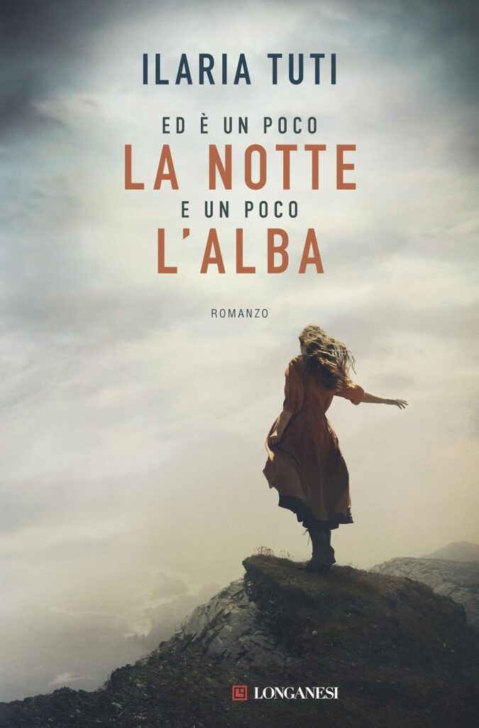 Libri da leggere in estate: Ed è un poco la notte e un poco l'alba – Ilaria Tuti (Longanesi)
