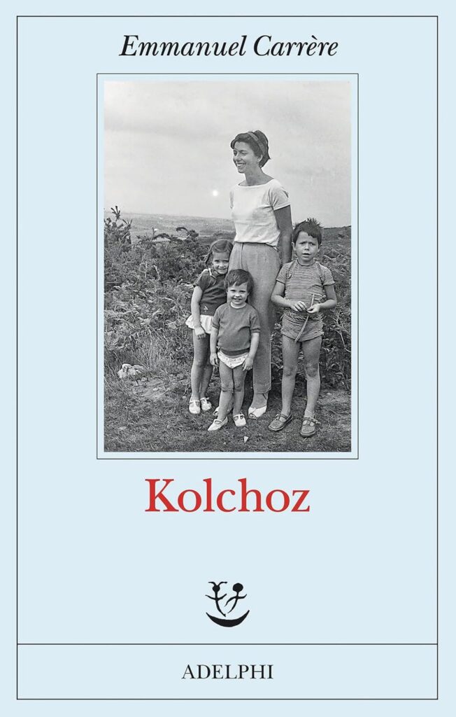 Libri da leggere in estate: Kolchoz – Emmanuel Carrère (Adelphi)