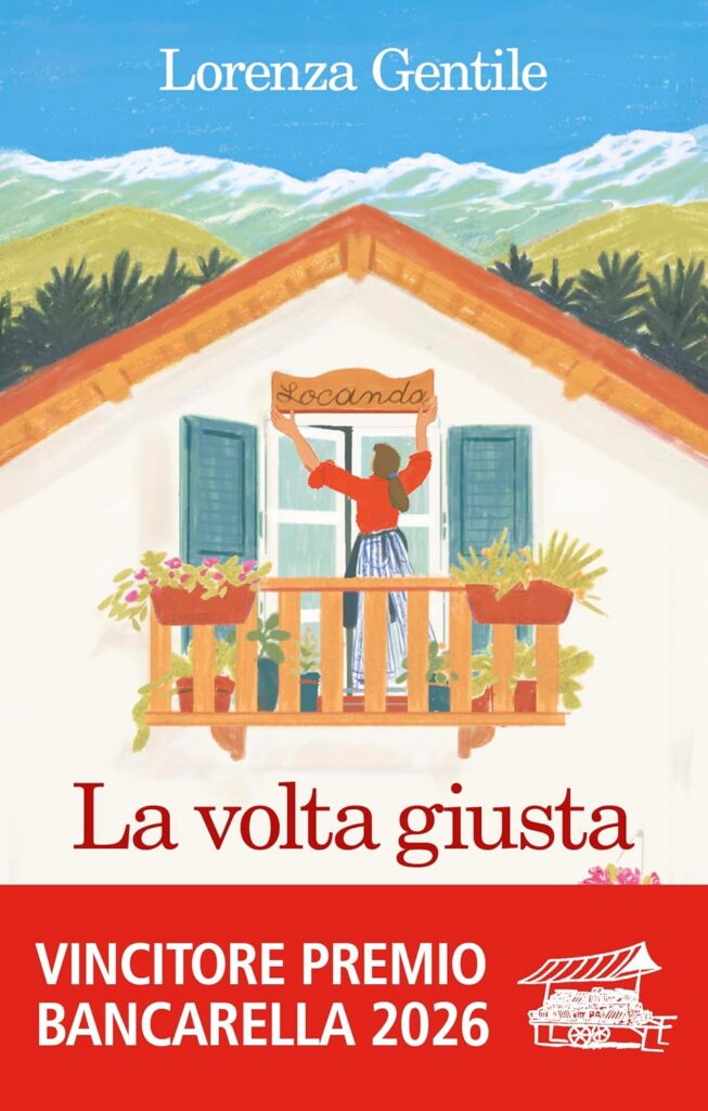 Libri da leggere in estate: La volta giusta – Lorenza Gentile (Feltrinelli)
