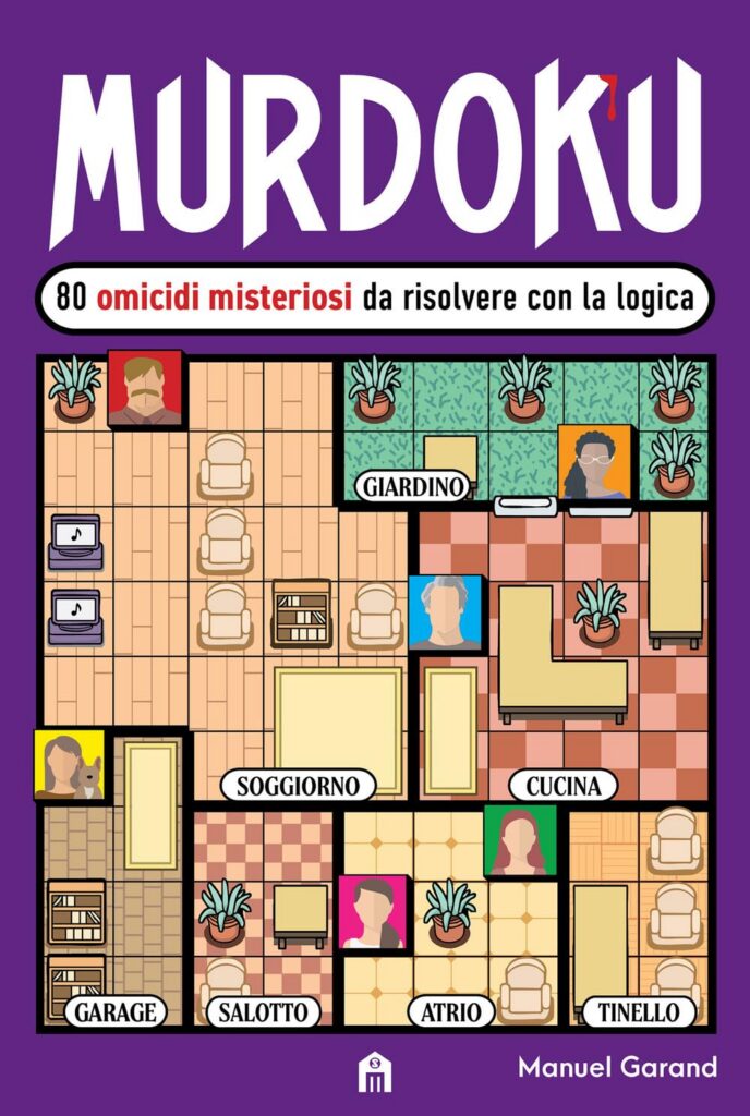 Libri da leggere in estate: Murdoku. 80 omicidi misteriosi da risolvere con la logica – Manuel Garand (Magazzini Salani)