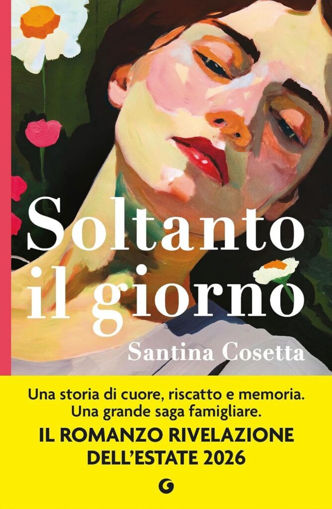 Libri da leggere in estate: Soltanto il giorno – Santina Cosetta (Giunti Editore)